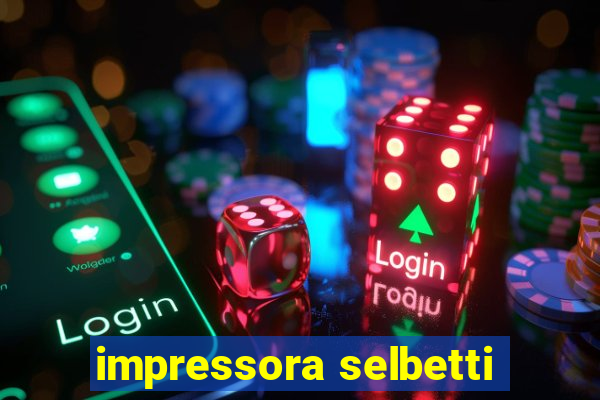 impressora selbetti